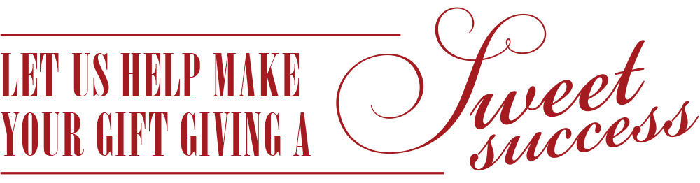 Let us help make your gift giving a success